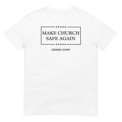 Make Church Safe Again (white) - Unisex Tee