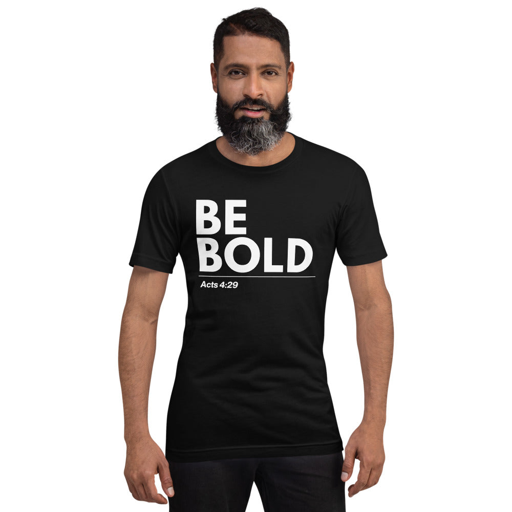 Be Bold T-shirt Be Bold T-shirt